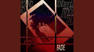 Fade Music Video
