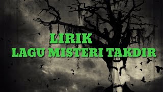 Download lagu Lirik lagu misteri  takdir mp3
