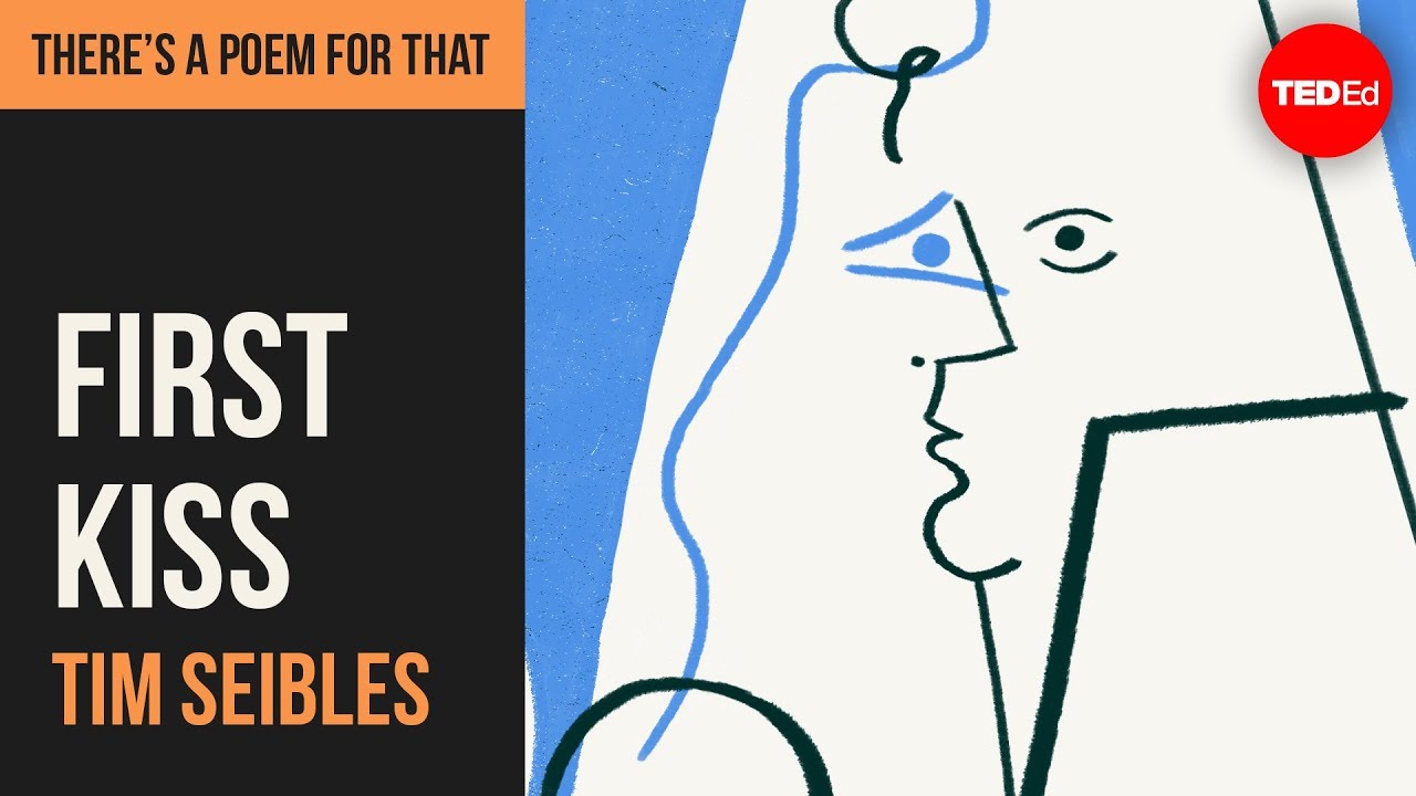 "First Kiss" by Tim Seibles
