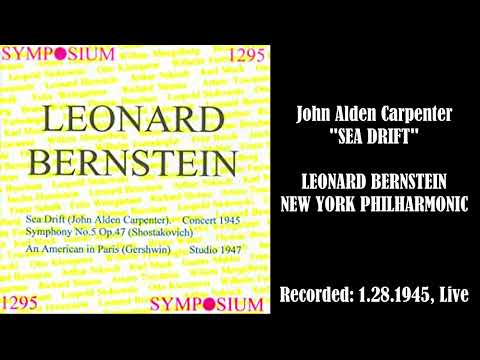 John Alden Carpenter: Sea Drift - Leonard Bernstein - New York Philharmonic Orchestra (1945)