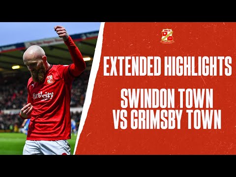 Swindon Town 5-0 Grimsby Town | Extended Match Highlights