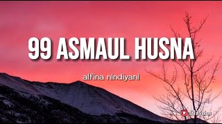 Download lagu Asmaul Husna (99 Nama Allah) - Alfina Nindiyani || Lyrics mp3 Download lagu Asmaul Husna (99 Nama Allah) - Alfina Nindiyani || Lyrics mp3
