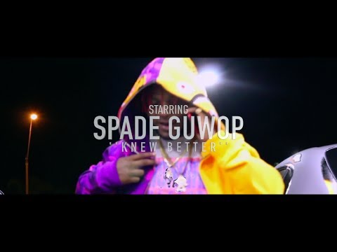 Spade Guwop - Knew Better (Official Video) Shot by @rwfilmss