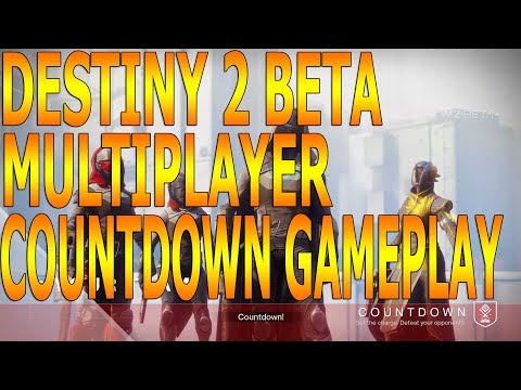 FIRST DESTINY 2 BETA MULTIPLAYER GAMEPLAY-COUNTDOWN GAMEPLAY