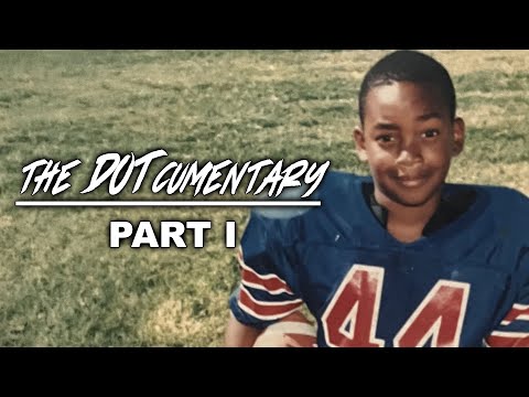 The DOTcumentary: PART I