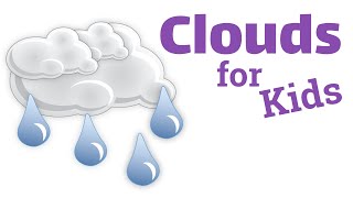 Clouds for Kids