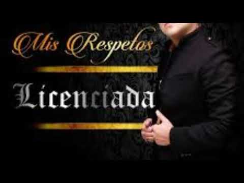 Franco Alvarez - Mis Respetos Licenciada