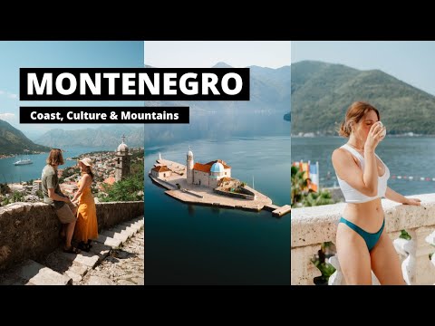 Montenegro Travel [Coast, Culture & Mountains] | The Most Underrated Country in Europe