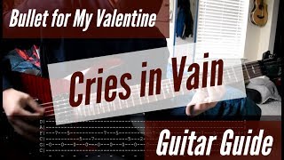 Bullet for My Valentine - Cries in Vain Guitar Guide