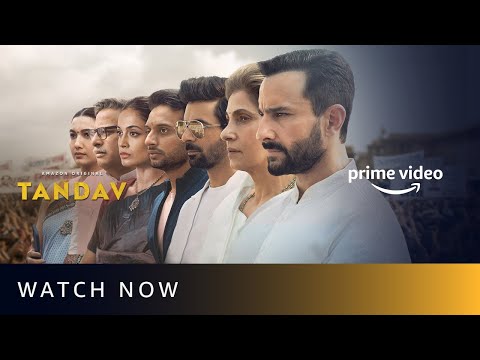 Tandav - Watch Now | Saif Ali Khan, Dimple Kapadia, Sunil Grover | Amazon Original — Tandav