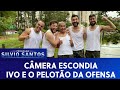 Ivo E Pelotão Da Ofensa Câmeras Escondidas 08 12 19