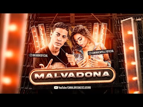 MC DK E NINA CAPELLY - MALVADONA - REMIX BREGA FUNK