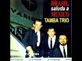Tamba Trio 1966 - La chica de Ipanema