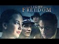 The Light Of Freedom 2013 Full Movie Jade Metcalf Maxwell Charles Dean Evan Chandler
