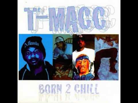 T-Macc - Born 2 Chill