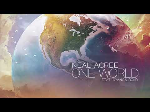 Neal Acree - ONE WORLD (feat. Úyanga Bold)