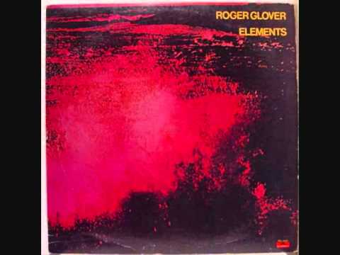 Roger Glover - The First Ring of Clay (Elements 1978)