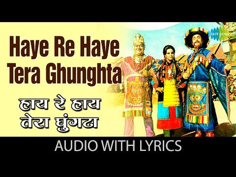 Haye Re Haye Tera Ghunghta (Lyrical) — watch video