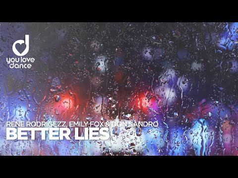 Rene Rodrigezz, Emily Fox & DON SANDRO – Better Lies