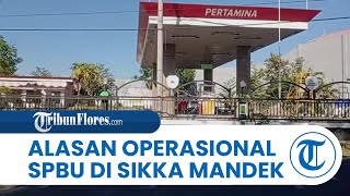 Operasional SPBU Milik Pemkab Sikka Mandek Beberapa Bulan Terakhir, Kabag Ekonomi: Kehabisan Biaya