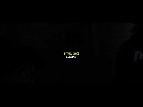 85th Lil Smoke - Contract (Official Music Video)