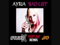 Ayria- Bad List (Studio-X) Remix HD