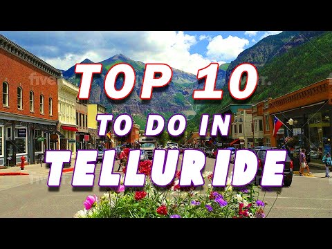 Top 10 things to do in TELLURIDE