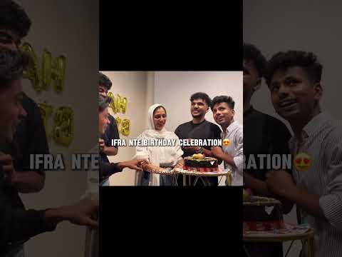 Ifra ന്റെ birthday celebration 😍 #celebration #hananshah #shortsfeed #viralvideo #shorts