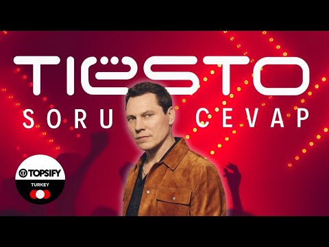 Topsify ile Soru & Cevap #07 : Tiësto