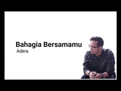 Adera - Bahagia Bersamamu (Lyrics)