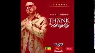 Collie Buddz || Thank The Almighty || Peace and Love Riddim || May 2014