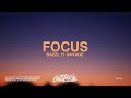 Bazzi – Focus (Lyrics) ft. 21 Savage