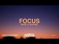 Bazzi Focus Lyrics Ft 21 Savage