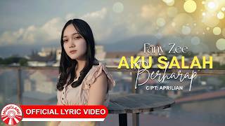 Download lagu Fany Zee - Aku Salah Berharap | 2026 Slow Rock Vibes [ Lyric Video HD] mp3