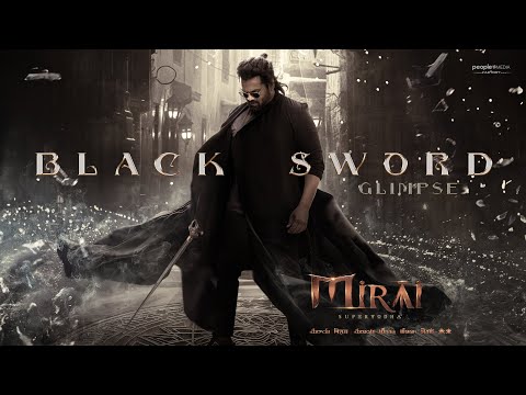 Mirai-The Black Sword Glimpse | Teja Sajja | Manoj Manchu | Karthik Gattamneni | TG Vishwa Prasad