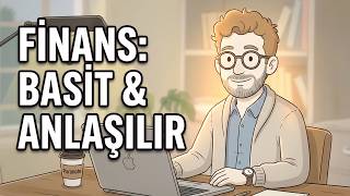 Finans Neden Bu Kadar Zor Gösteriliyor?