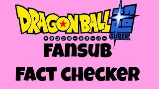 Dragon Ball Super Subtitled Episodes Sound Weird Kanzenshuu's Fansub Fact Checker