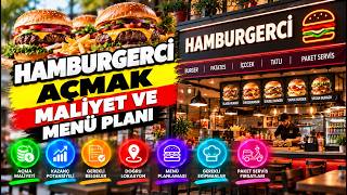 Hamburgerci Açmak: Maliyeti, Sermayesi, Kazancı ve Menü Planı