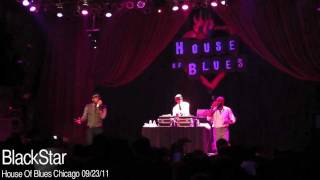 Black Star/ K.O.S. (Determination) live!!!!!!!! House Of Blues Chicago 09-23-11
