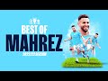 BEST OF RIYAD MAHREZ 22/23 | The Algerians best goals and assists of the season