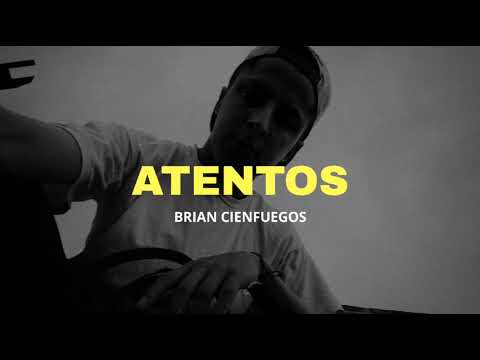 Brian Cienfuegos - Atentos