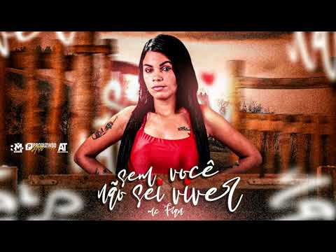 MC FRAN - SEM VOCÊ NÃO SEI VIVER (BNB NO BEAT)