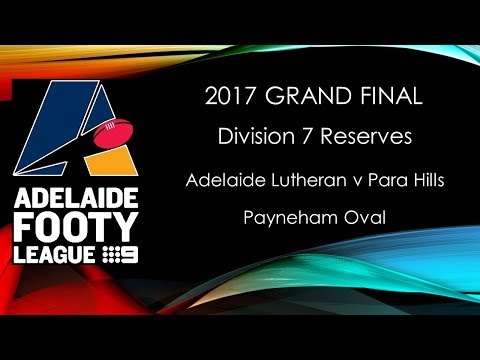 Adelaide Footy 2017 Grand Final - D7R Adelaide Lutheran v Para Hills