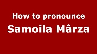 How to pronounce Samoilă Mârza