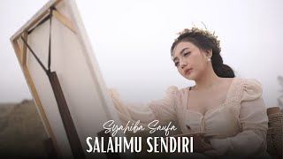 Download lagu Syahiba Saufa - SALAHMU SENDIRI mp3