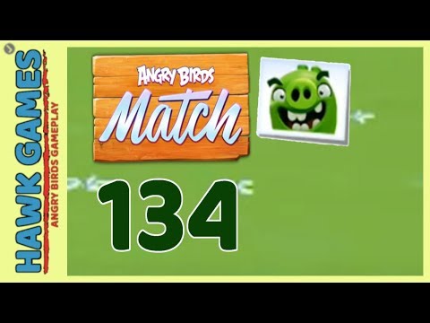 Angry Birds Match ⭐ Level 134 - Walkthrough, No Boosters