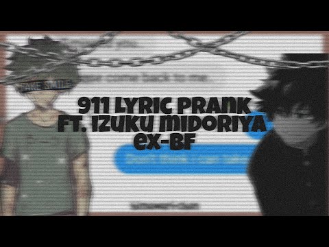 Deku Has An Ex-Boyfriend??!! || 911 Lyric Prank || Bnha TextStory