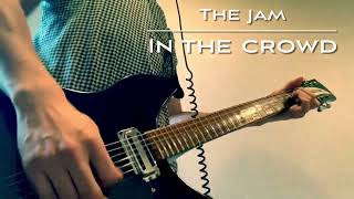 In the Crowd -The Jam (Rickenbacker Guitar Cover)