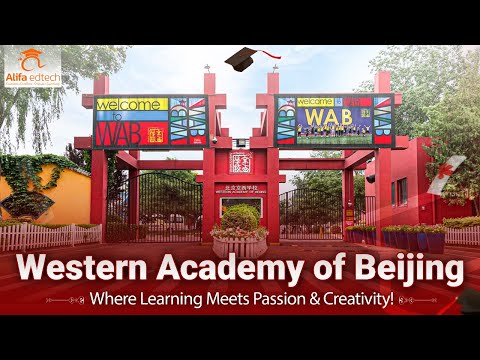 Western Academy of Beijing (WAB) | Where Learning Meets Passion & Creativity!