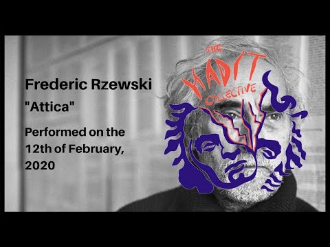 Attica by Frederic Rzewski - 12/02/2020